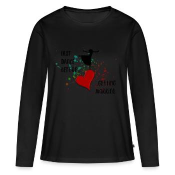Last Dance - Women's Premium Organic Long Sleeve Shirt - black - Front - Julia (174cm)