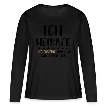 I MARRY - JGA Bride Tshirt - Women's Premium Organic Long Sleeve Shirt - black - Front - Julia (174cm)