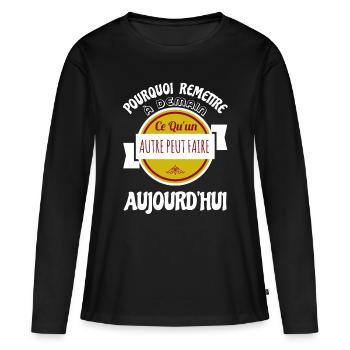 Citation Drôle • Aujourd´hui • Cadeaux - T-shirt manches longues Premium bio Femme - noir - Devant - Julia (174cm)