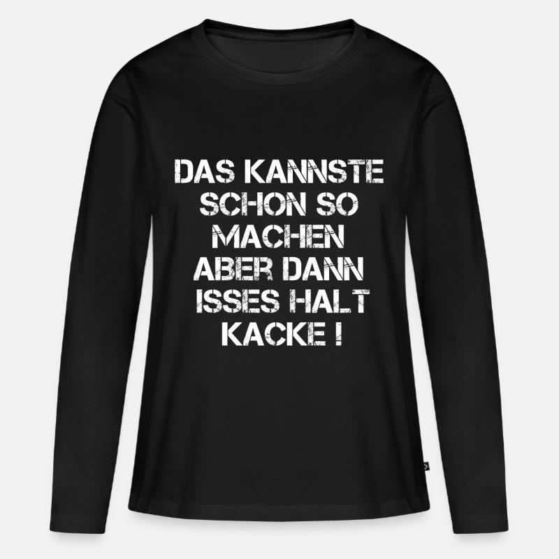 Das kannste schon so machen... - Frauen Premium Bio Langarmshirt - Schwarz