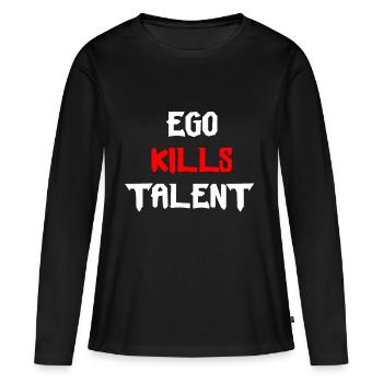 l'ego tue le talent - T-shirt manches longues Premium bio Femme - noir - Devant - Julia (174cm)