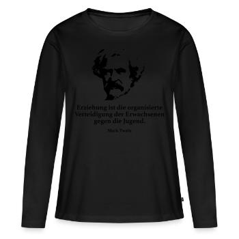 Twain: Erziehung ist die organisierte Verteidigun - Frauen Premium Bio Langarmshirt - Schwarz - Vorne - Julia (174cm)