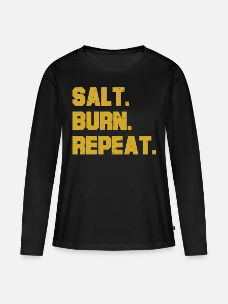 Salt. Burn. Repeat. Funny Supernatural Spirit Tee - Frauen Premium Bio Langarmshirt - Schwarz