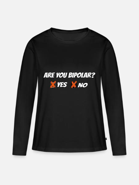 Are you bipolar - Frauen Premium Bio Langarmshirt - Schwarz