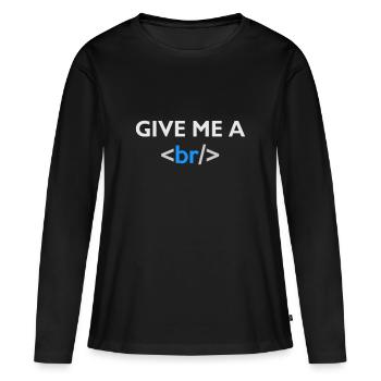 Donnez-moi une pause - HTML - T-shirt manches longues Premium bio Femme - noir - Devant - Julia (174cm)