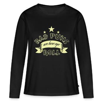 Augenrollen Einstellung Bad Puns Are How Eye Roll - Frauen Premium Bio Langarmshirt - Schwarz - Vorne - Julia (174cm)