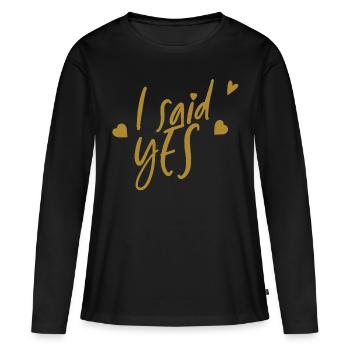 I said yes - bride - JGA - gold series - Women's Premium Organic Long Sleeve Shirt - black - Front - Julia (174cm)