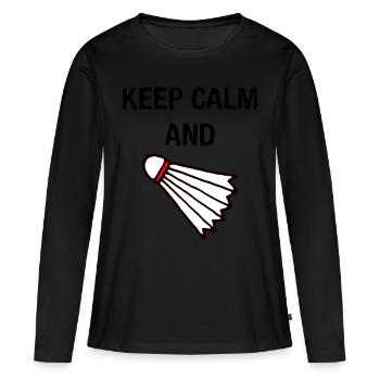 Keep calm Federball - Frauen Premium Bio Langarmshirt - Schwarz - Vorne - Julia (174cm)