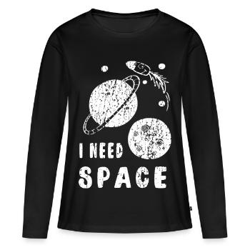 I need space - I need my space - Women's Premium Organic Long Sleeve Shirt - black - Front - Julia (174cm)