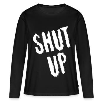 Sei still! (weiß) - Frauen Premium Bio Langarmshirt - Schwarz - Vorne - Julia (174cm)