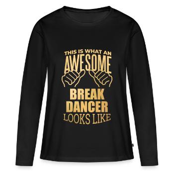 Breakdancer Breakdancer Breakdancer - Frauen Premium Bio Langarmshirt - Schwarz - Vorne - Julia (174cm)
