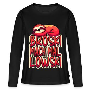 Broski Mach Mal Lowski - Frauen Premium Bio Langarmshirt - Schwarz - Vorne - Julia (174cm)