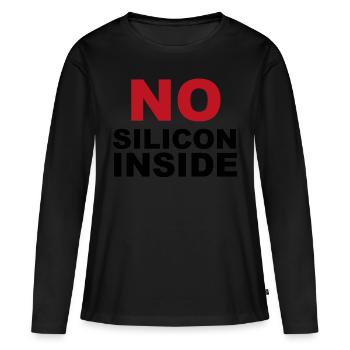 No Silicon Inside - Women's Premium Organic Long Sleeve Shirt - black - Front - Julia (174cm)