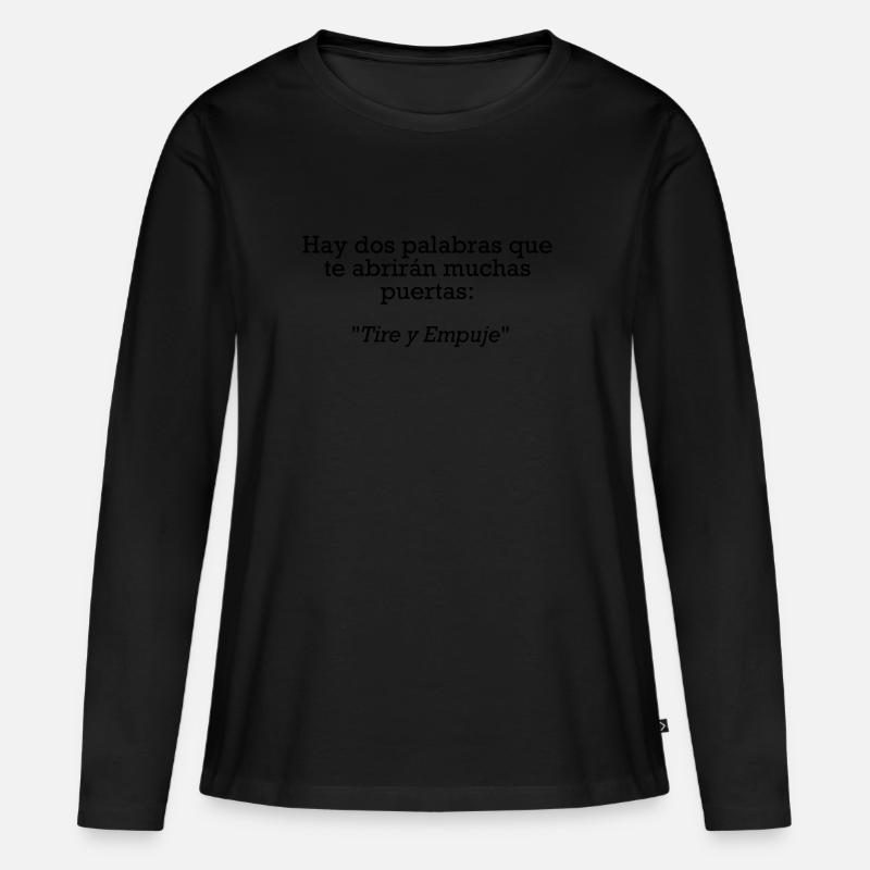 Hay dos palabras que te abrirán muchas puertas! - Frauen Premium Bio Langarmshirt - Schwarz
