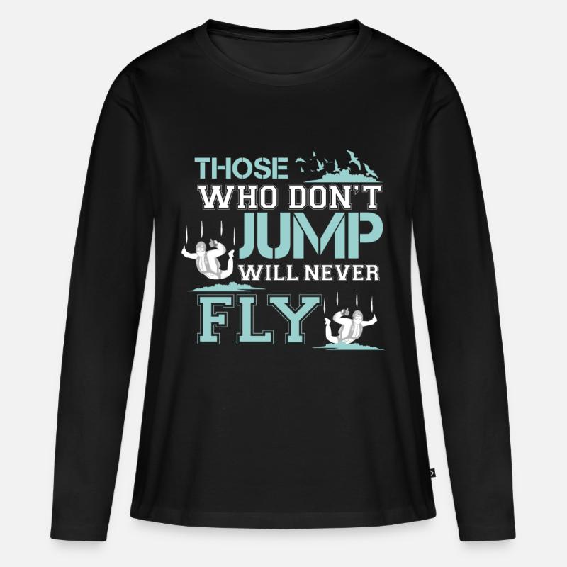 wer nicht springt, wird nie fliegen - Frauen Premium Bio Langarmshirt - Schwarz