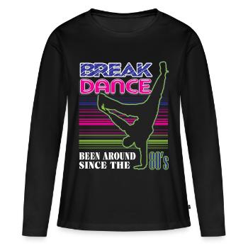 break dancing - Women's Premium Organic Long Sleeve Shirt - black - Front - Julia (174cm)