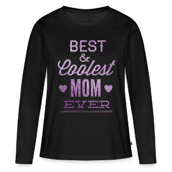 Best and Coolest Mom Ever Mother's Day Mom Gift - Women's Premium Organic Long Sleeve Shirt - black - Front - Julia (174cm)