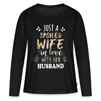 Juste une femme gâtée amoureuse d'un mari - T-shirt manches longues Premium bio Femme - noir - Devant - Julia (174cm)