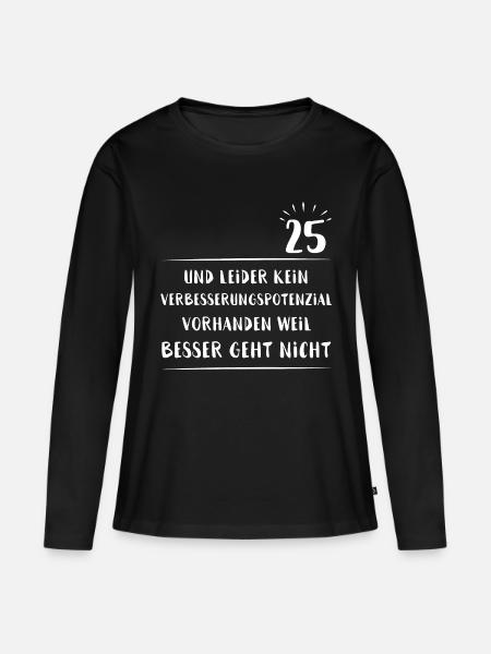 25. Geburtstag Geschenk - 25 Jahre alt - 25ster - Frauen Premium Bio Langarmshirt - Schwarz