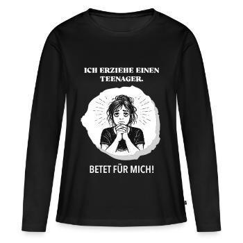 I'm raising a teenager – pray for me! - Women's Premium Organic Long Sleeve Shirt - black - Front - Julia (174cm)