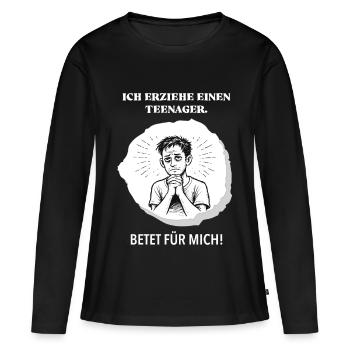 I'm raising a teenager – pray for me! - Women's Premium Organic Long Sleeve Shirt - black - Front - Julia (174cm)
