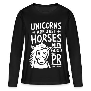 Einhörner sind einfach Pferde mit PR - Frauen Premium Bio Langarmshirt - Schwarz - Vorne - Julia (174cm)