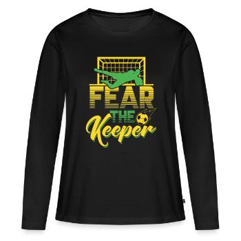 Fear The Keeper - Fussball Tormann Goalie Elfmeter - Frauen Premium Bio Langarmshirt - Schwarz - Vorne - Julia (174cm)