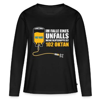 Bei Unfall Blutgruppe 102 Oktan - Autoshirt, Tuner - Frauen Premium Bio Langarmshirt - Schwarz - Vorne - Julia (174cm)