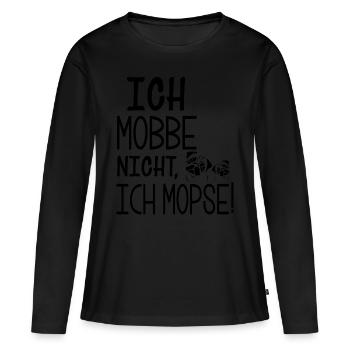 Ich Mopse - Mops - Frauen Premium Bio Langarmshirt - Schwarz - Vorne - Julia (174cm)