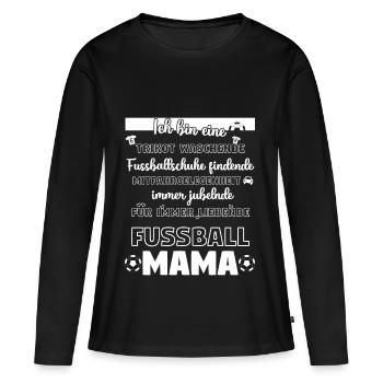 Fussball Mama - Frauen Premium Bio Langarmshirt - Schwarz - Vorne - Julia (174cm)