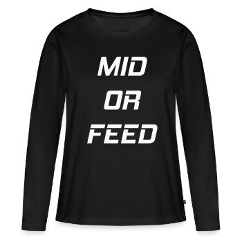LoL- mid or feed - T-shirt manches longues Premium bio Femme - noir - Devant - Julia (174cm)