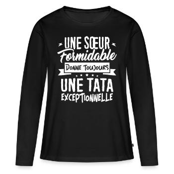 Une Soeur Formidable donne Tata Exceptionnelle - T-shirt manches longues Premium bio Femme - noir - Devant - Julia (174cm)