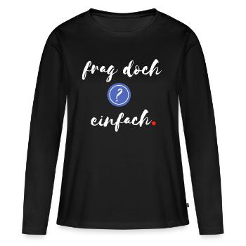 Il suffit de demander - T-shirt manches longues Premium bio Femme - noir - Devant - Julia (174cm)