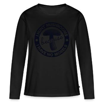 Je chasse les champignons parce que je n'ai aucun cadeau de morilles - T-shirt manches longues Premium bio Femme - noir - Devant - Julia (174cm)