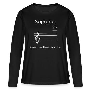 Soprano. Aucun problème pour moi. - chanteurs - T-shirt manches longues Premium bio Femme - noir - Devant - Julia (174cm)