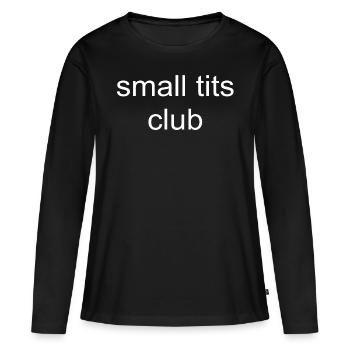 small tits club - Cadeau / Idée de cadeau - T-shirt manches longues Premium bio Femme - noir - Devant - Julia (174cm)