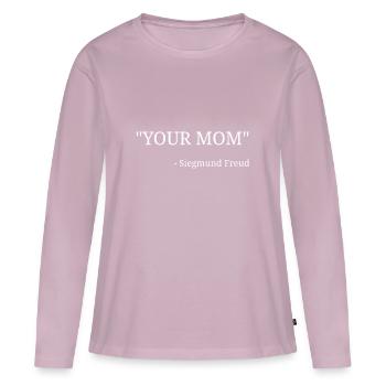 "Your Mama" - Siegmund Freud - Women's Premium Organic Long Sleeve Shirt - dusky pink - Front - Julia (174cm)