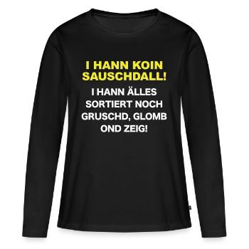 Souabe proverbes drôles typiquement souabe - T-shirt manches longues Premium bio Femme - noir - Devant - Julia (174cm)