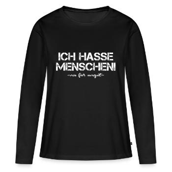 Ich hasse Menschen - Frauen Premium Bio Langarmshirt - Schwarz - Vorne - Julia (174cm)