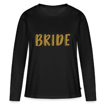 Bride - JGA - gold series - Women's Premium Organic Long Sleeve Shirt - black - Front - Julia (174cm)