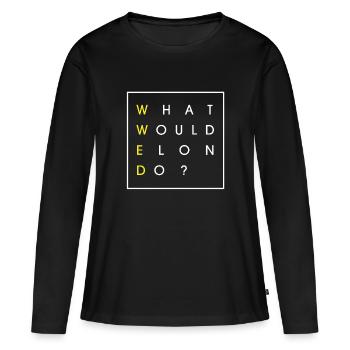 WWED What Would Elon Do? Gift idea motif design - Women's Premium Organic Long Sleeve Shirt - black - Front - Julia (174cm)