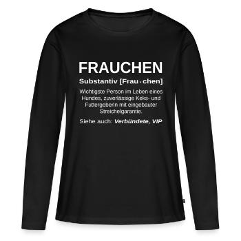 Frauchen Substantiv - Frauen Premium Bio Langarmshirt - Schwarz - Vorne - Julia (174cm)