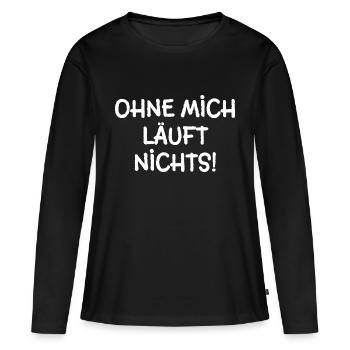 Party Macher Ohne mich läuft nichts - Frauen Premium Bio Langarmshirt - Schwarz - Vorne - Julia (174cm)