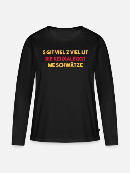 Kei Dialeggt Spruch - Shirt Alemannisch/Badisch - Frauen Premium Bio Langarmshirt - Schwarz