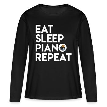 Eat sleep repeat piano piano music funny humor - Women's Premium Organic Long Sleeve Shirt - black - Front - Julia (174cm)