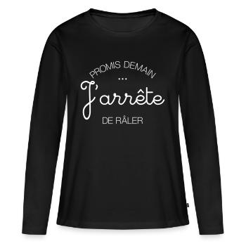 Promis Demain... J'arrête de Râler - T-shirt manches longues Premium bio Femme - noir - Devant - Julia (174cm)
