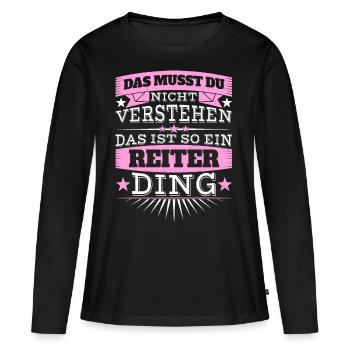 Das ist ein Reiter-Ding - Frauen Premium Bio Langarmshirt - Schwarz - Vorne - Julia (174cm)