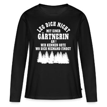 Leg dich nicht mit einer Gärtnerin an! - Frauen Premium Bio Langarmshirt - Schwarz - Vorne - Julia (174cm)