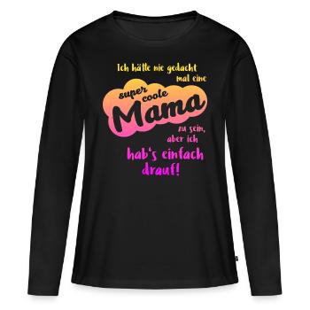 Super coole Mama Geschenk beste Mama - Frauen Premium Bio Langarmshirt - Schwarz - Vorne - Julia (174cm)