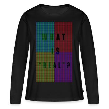 PIXELS "WAS IST REAL?" - Frauen Premium Bio Langarmshirt - Schwarz - Vorne - Julia (174cm)